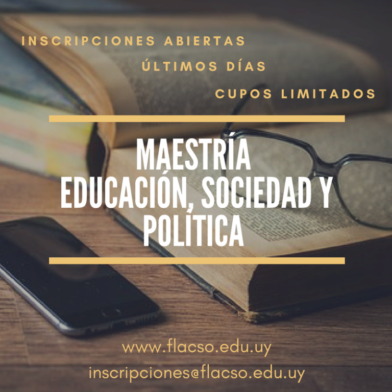 Últimos días de inscripciones abiertas Maestría en Educación, Sociedad y Política