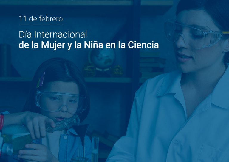 11 de febrero | Día Internacional de la Mujer y la Niña en la Ciencia