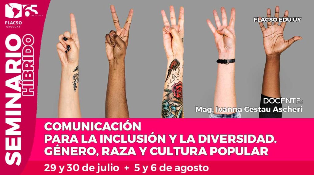 Comunicación para la inclusión y la diversidad. Género, raza y cultura popular 3 Imagen seminario comunica inclusion