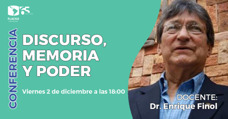 Discurso, memoria y poder a cargo del Dr. Enrique Finol