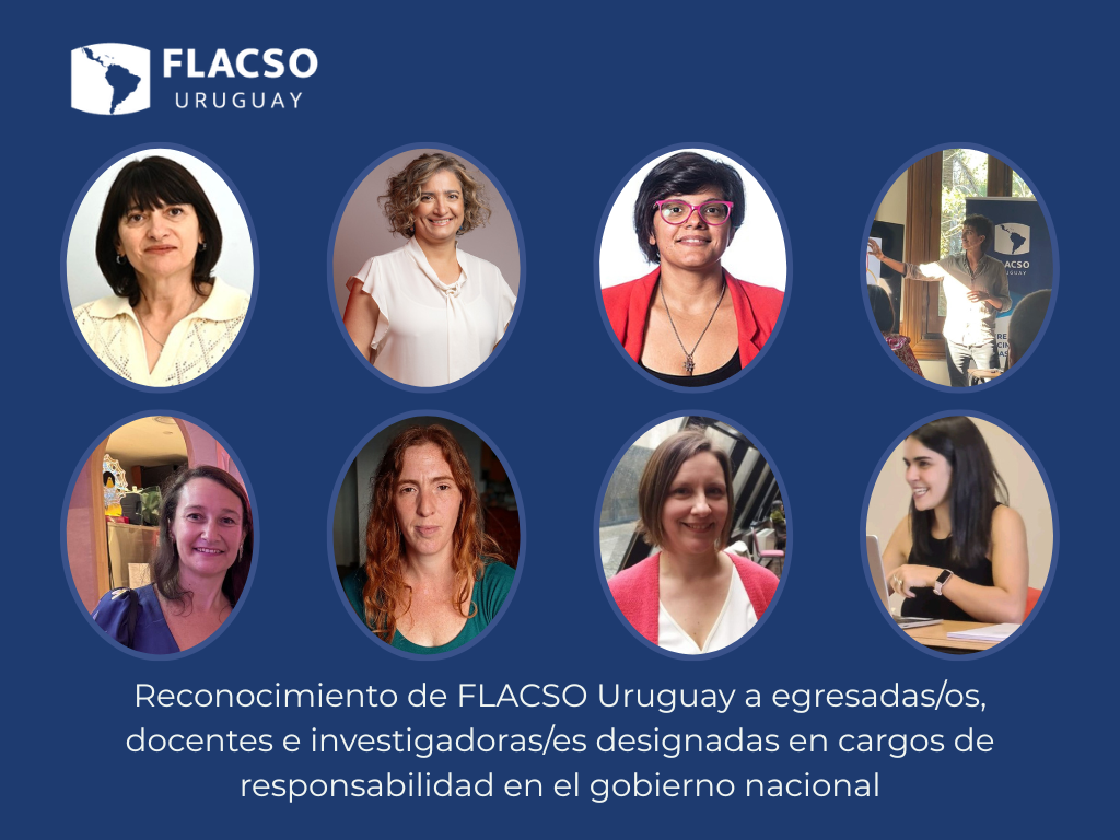 Principal 9 Reconocimiento de FLACSO Uruguay a Egresadas/os, Docentes e Investigadoras/es Designadas en Cargos de Responsabilidad en el Gobierno Nacional