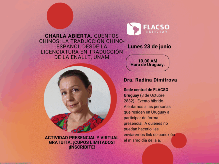 Charla Abierta – Cuentos chinos: la traducción chino-español desde la Licenciatura en Traducción de la ENALLT, UNAM